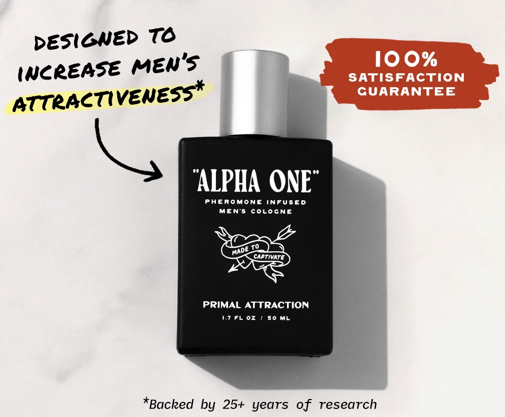 Image of Alpha One Bottle on a marble table with text that says designed to increase attractiveness and satisfaction guarantee